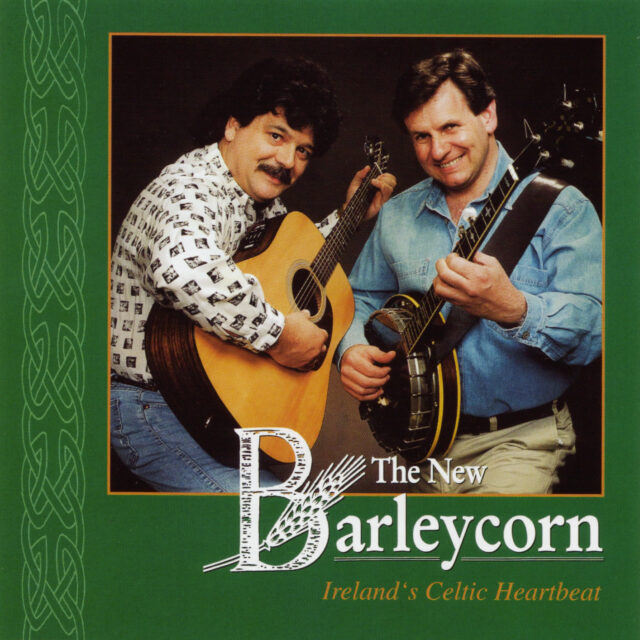 The New Barleycorn - Ireland's Celtic Heartbeat album cover