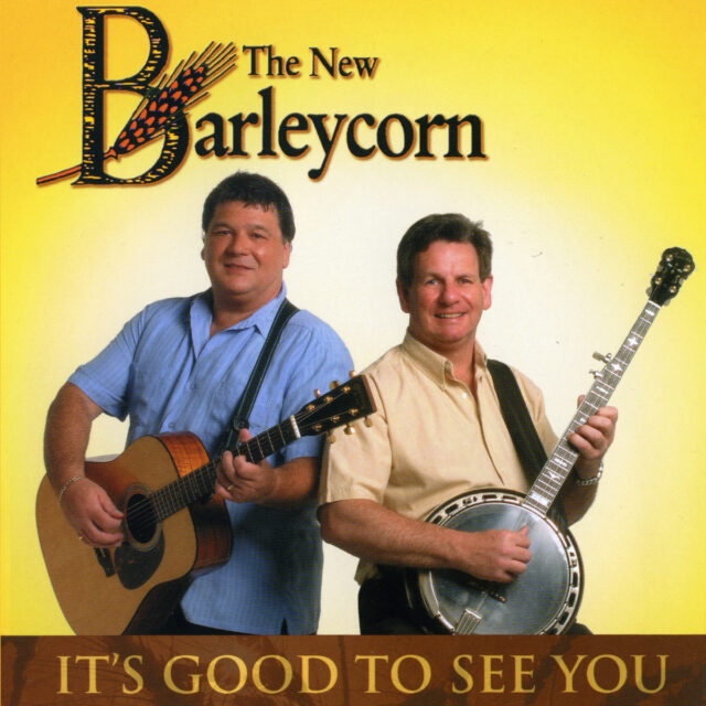 The New Barleycorn - It's Good to See You album cover