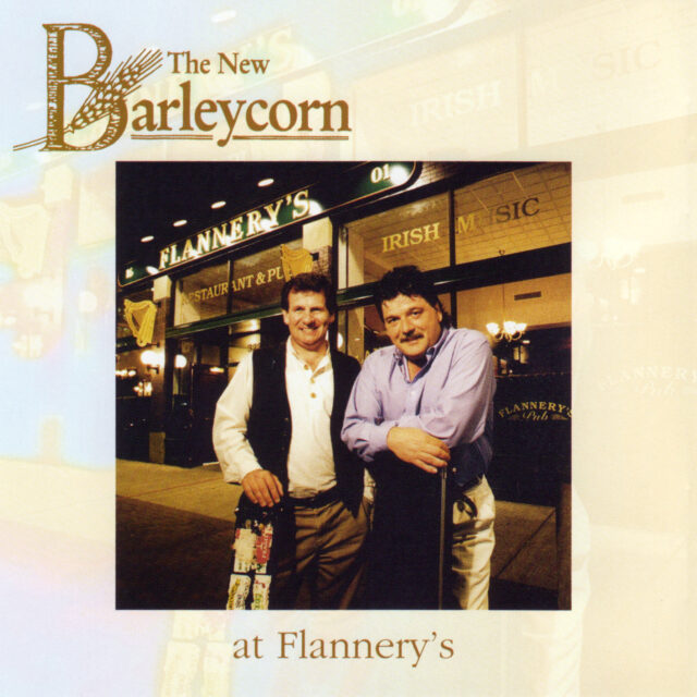The New Barleycorn - Live at the Flannery's album cover